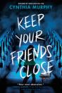 Keep Your Friends Close - Preview