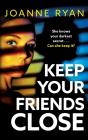 Keep Your Friends Close - Preview