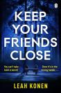 Keep Your Friends Close - Preview
