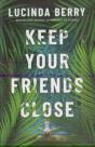 Keep Your Friends Close - Preview