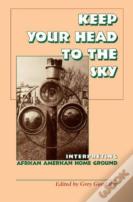 Keep Your Head To The Sky