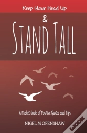 Keep Your Head Up And Stand Tall!