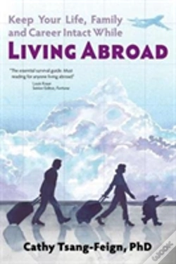 Capa do artigo Keep Your Life, Family And Career Intact While Living Abroad