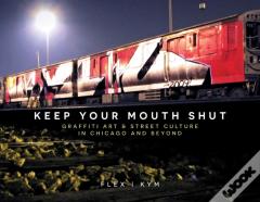 Keep Your Mouth Shut