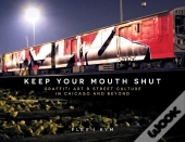 Keep Your Mouth Shut