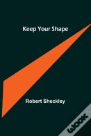 Keep Your Shape