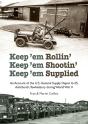 Keep'Em Rollin' Keep'Em Shootin' Keep'Em Supplied - Preview