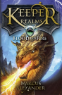 Keeper Of The Realms: Blood And Fire (Book 3) - Preview