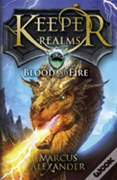 Keeper Of The Realms: Blood And Fire (Book 3)