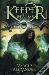 Keeper Of The Realms: The Dark Army (Book 2)