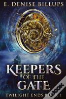 Keepers Of The Gate
