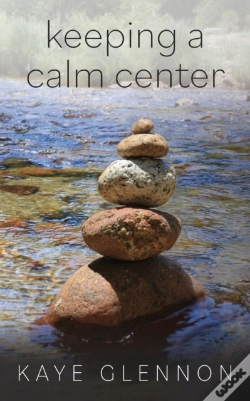 Capa do artigo Keeping A Calm Center