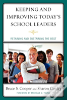 Keeping And Improving Today'S School Leaders