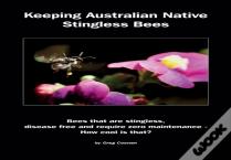 Keeping Australian Native Stingless Bees