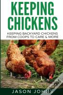 Keeping Chickens For Beginners