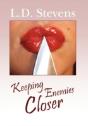 Keeping Enemies Closer - Preview