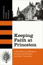 Keeping Faith At Princeton - Preview