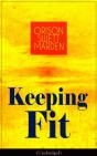 Keeping Fit (Unabridged) (Annotated) - Preview