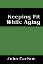 Keeping Fit While Aging - Preview