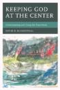 Keeping God At The Center - Preview