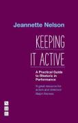Keeping It Active: A Practical Guide To Rhetoric In Performance