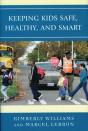 Keeping Kids Safe, Healthy, And Smart - Preview