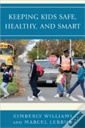 Capa do artigo Keeping Kids Safe, Healthy, And Smart