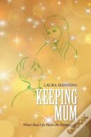 Keeping Mum