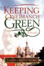 Keeping One Branch Green: A Novella - Preview