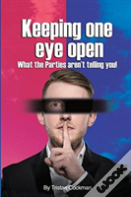 Keeping One Eye Open