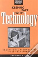 Keeping Pace With Technology V. 1; Challenge And Promise For K-12 Educators