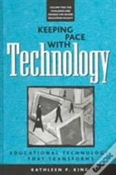 Keeping Pace With Technology V. 2; Challenge And Promise For Higher Education Faculty