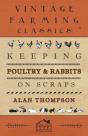 Keeping Poultry And Rabbits On Scraps - Preview