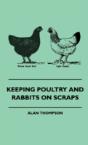 Keeping Poultry And Rabbits On Scraps - Preview