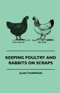 Keeping Poultry And Rabbits On Scraps - Preview