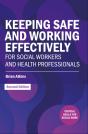 Keeping Safe And Working Effectively For Social Workers And Health Professionals - Preview