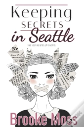 Keeping Secrets In Seattle