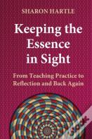 Keeping The Essence In Sight