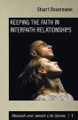 Keeping The Faith In Interfaith Relationships - Preview