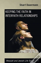 Keeping The Faith In Interfaith Relationships