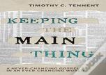 Keeping The Main Thing