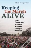 Keeping The March Alive
