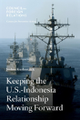 Keeping The U.S.-Indonesia Relationship Moving Forward - Preview