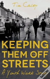 Capa do artigo Keeping Them Off The Streets