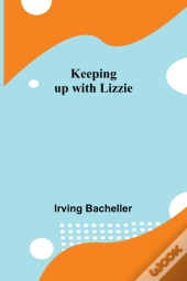 Keeping Up With Lizzie