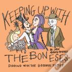 Keeping Up With The Boneses
