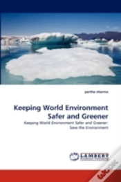 Capa do artigo Keeping World Environment Safer And Greener