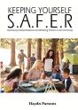 Keeping Yourself S.A.F.E.R: Developing H - Preview
