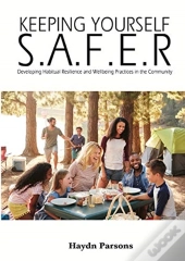 Keeping Yourself S.A.F.E.R: Developing H