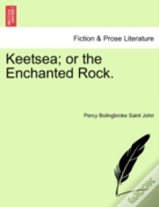 Capa do artigo Keetsea; Or The Enchanted Rock.